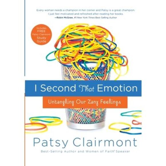 I Second That Emotion: Untangling Our Zany Feelings -- Patsy Clairmont - Picture 1 of 2